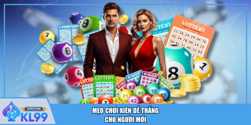 Mẹo chơi xiên dễ thắng cho người mới